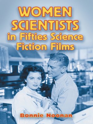 cover image of Women Scientists in Fifties Science Fiction Films